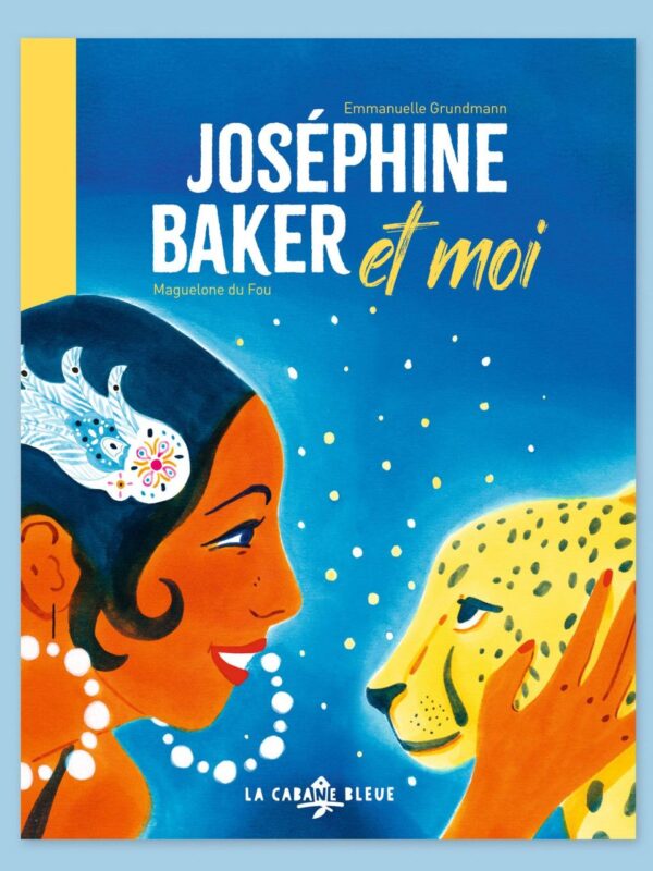 Joséphine Baker et moi
